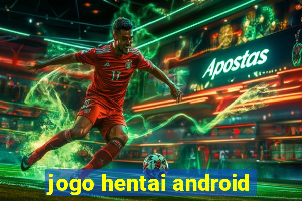 jogo hentai android